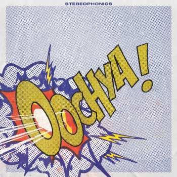 2LP Stereophonics: Oochya!