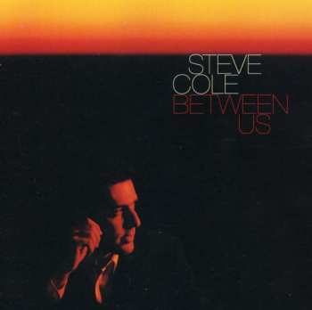 CD Steve Cole: Between Us