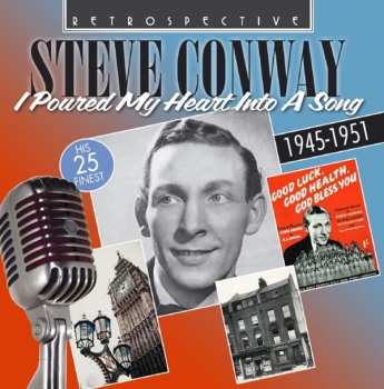 Album Steve Conway: I Poured My Heart Into A Song 