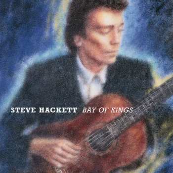 CD Steve Hackett: Bay Of Kings