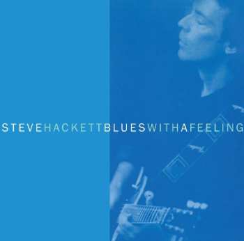 CD Steve Hackett: Blues With A Feeling