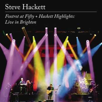 2CD/Blu-ray Steve Hackett: Foxtrot At Fifty + Hackett Highlights: Live In Brighton
