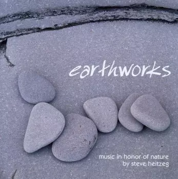 Earthworks (Music In Honor Of Nature)