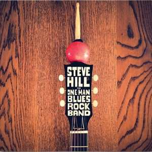 LP Steve Hill: The One Man Blues Rock Band LTD | NUM