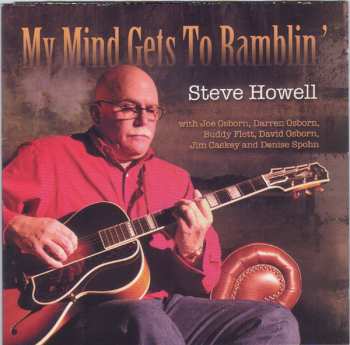 Album Steve Howell: My Mind Gets To Ramblin'