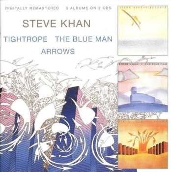 2CD Steve Khan: Tightrope / The Blue Man / Arrows