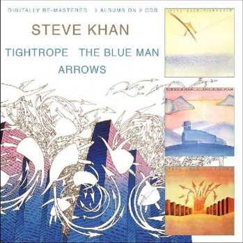 2CD Steve Khan: Tightrope / The Blue Man / Arrows