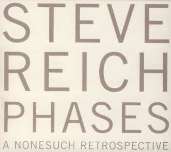 5CD/Dobozkészlet Steve Reich: Phases (A Nonesuch Retrospective)