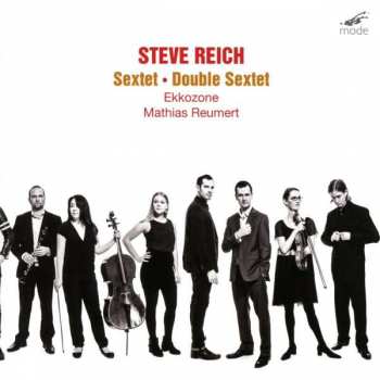 CD Steve Reich: Sextet • Double Sextet