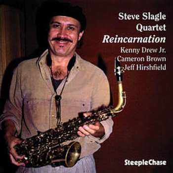 Album Steve Slagle Quartet: Reincarnation