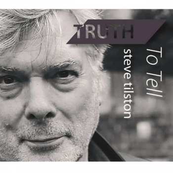 Album Steve Tilston: Truth To Tell