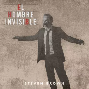 Steven Brown: El Hombre Invisible