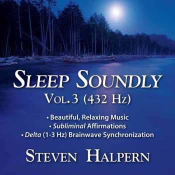 Album Steven Halpern: Sleep Soundly Vol. 3