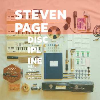 CD Steven Page: Discipline: Heal Thyself, Pt. II