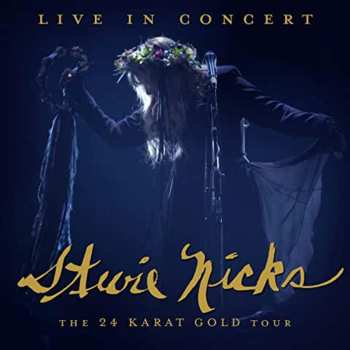 Blu-ray Stevie Nicks: Live In Concert: The 24 Karat Gold Tour