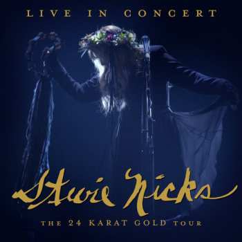 2CD/DVD Stevie Nicks: Live In Concert, The 24 Karat Gold Tour DIGI