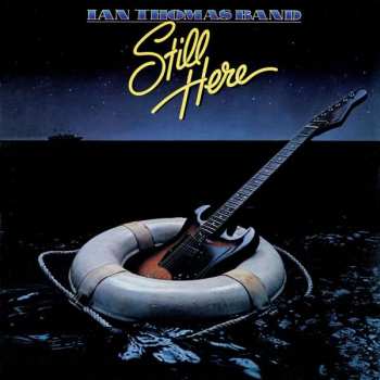 Album Ian Thomas Band: Still Here