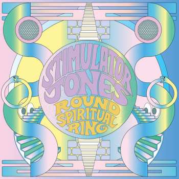 Album Stimulator Jones: Round Spiritual Ring