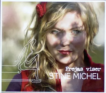 Stine Michel: Frejas Viser