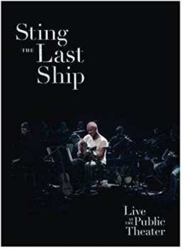 Album Sting: The Last Ship - Live At The Public Theater
