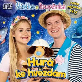 CD Štístko A Poupěnka: Hurá Ke Hvězdám