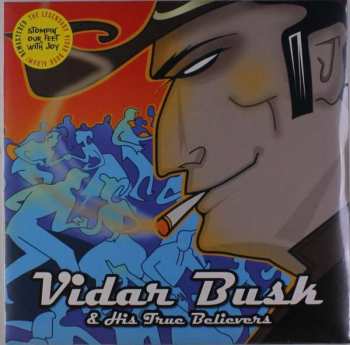 Album Vidar Busk & His True Believers: Stompin' Our Feet With Joy