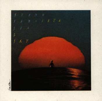 Album Stomu Yamash'ta: Sea And Sky = 空と海