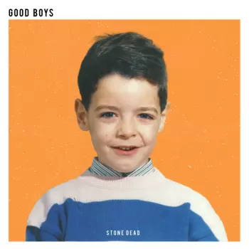 Stone Dead: Good Boys