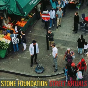 Stone Foundation: Street Rituals