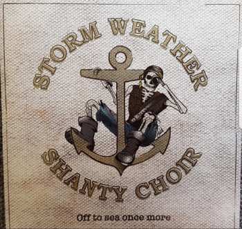 Album Storm Weather Shanty Choir: Off To Sea Once More