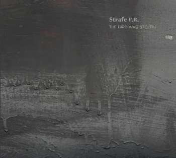 Album Strafe Für Rebellion: The Bird Was Stolen