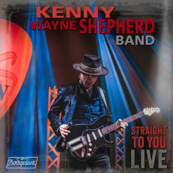 CD/DVD Kenny Wayne Shepherd Band: Straight To You