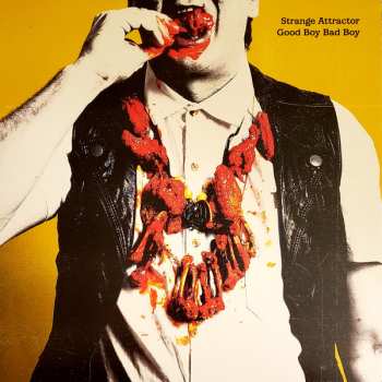 Album Strange Attractor: Good Boy Bad Boy
