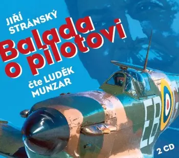 Luděk Munzar: Stránský: Balada o pilotovi
