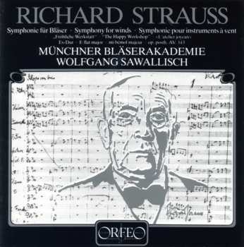 Album Strauss / Munchner Blaserakademie / Sawallisch: Symphony For Winds: Happy Workshop