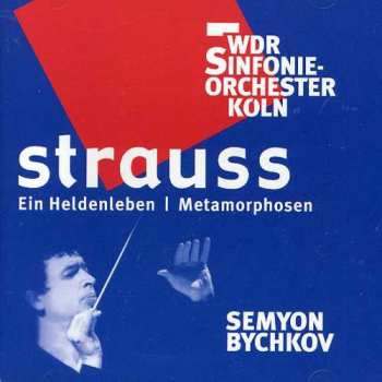 Album Richard Strauss: Ein Heldenleben | Metamorphosen