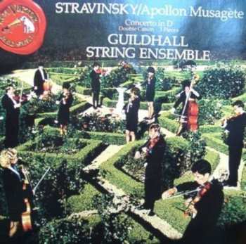 Album Stravinsky / Guildhall String Ens: Apollon Musagete