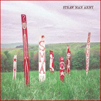 Album Straw Man Army: Earthworks