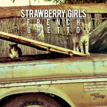 Strawberry Girls: French Ghetto