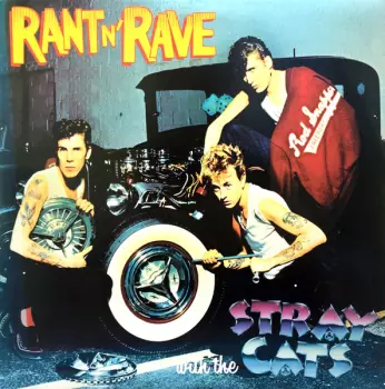 Rant N' Rave With The Stray Cats