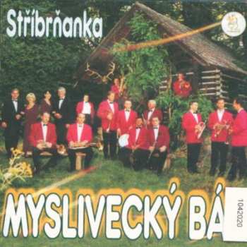 Album Stříbrňanka: Myslivecký Bál - Cd