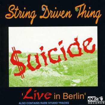 Album String Driven Thing: Suicide-Live In Berlin