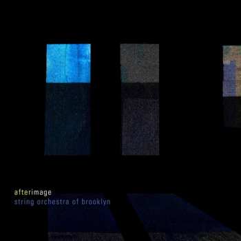 Album String Orchestra Of Brooklyn: Afterimage