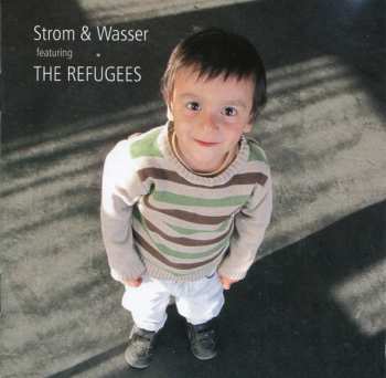 CD Strom & Wasser: Strom & Wasser Featuring The Refugees