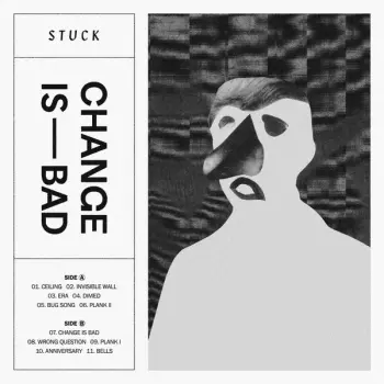 Stuck: Change Is Bad