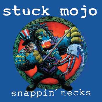 Album Stuck Mojo: Snappin' Necks