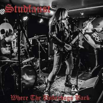 Album Studfaust: Where The Underdogs Bark