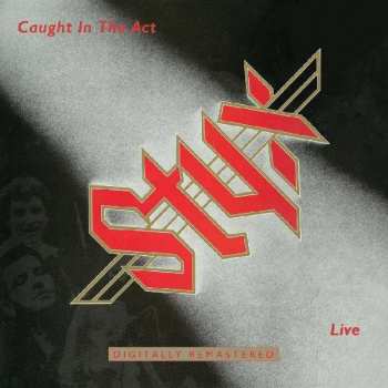 Album Styx: Caught In The Act Live
