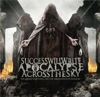 Album Success Will Write Apocalypse Across The Sky: The Grand Partition And The Abrogation Of Idolatry