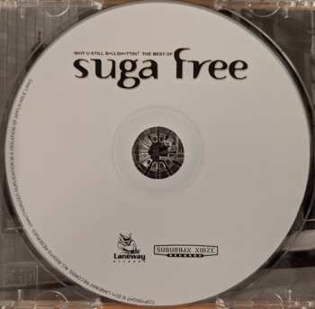 CD Suga Free: Why U Still Bullshittin? - The Best Of Suga Free